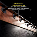 7/8 inch reinforced aprons with wood-grain finish